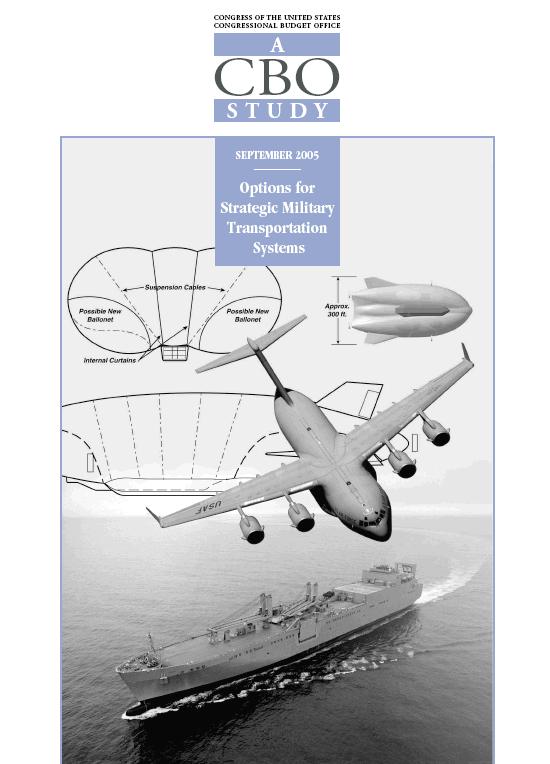 CBO Comparison Airlift: 1A - C-17 Aircraft 1B 16 500 Ton Airships Surge Sealift 2A 17 large, medium speed roll-on/roll-off ships 2B 6