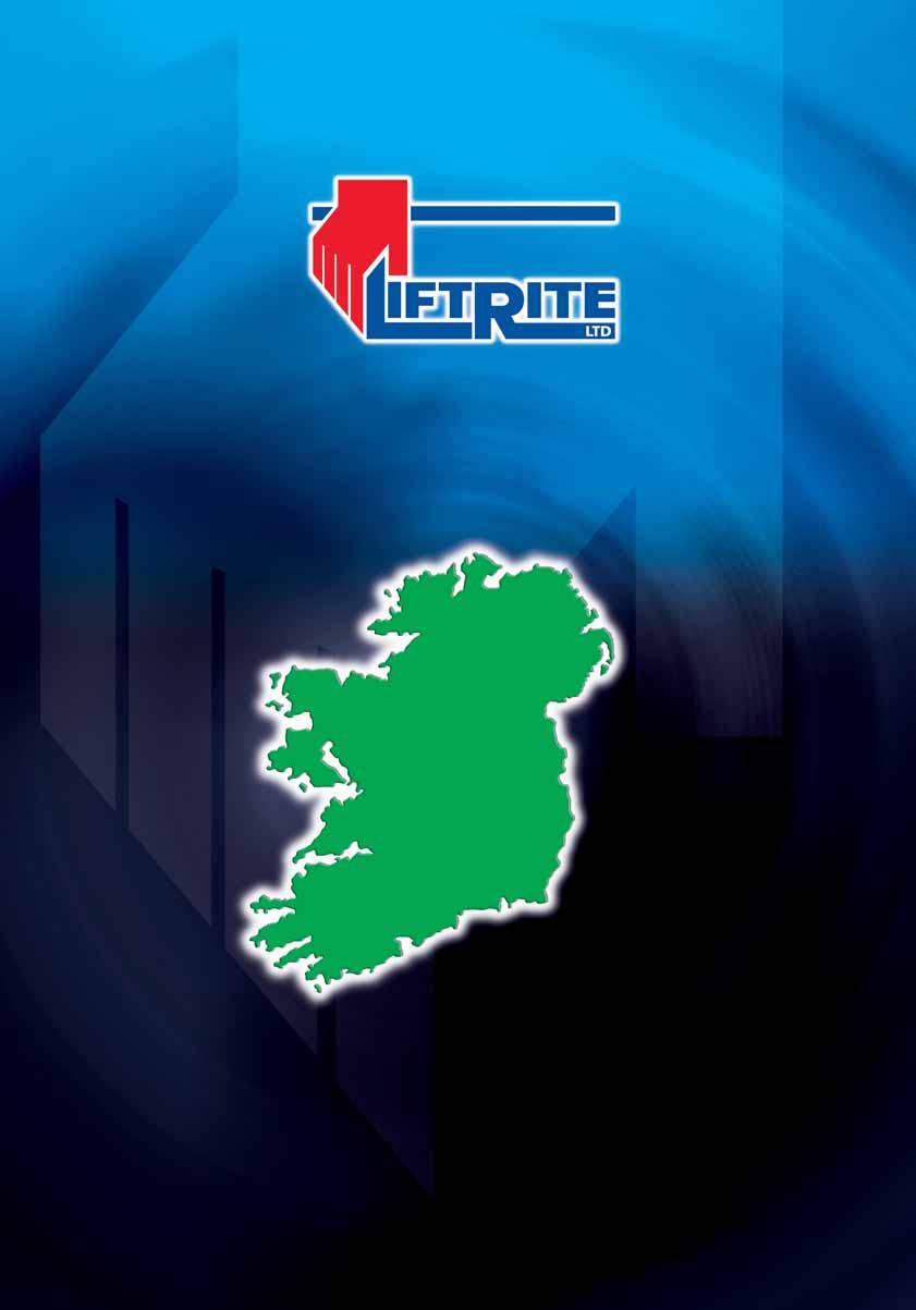 LIFT RITE LTD. Unit F1, Business Campus, Maynooth, Co. Kildare. Tel: +353 1 601 6106 Fax: +353 1 601 6109 Mobile: +353 86 816 1088 Email: info@liftrite.