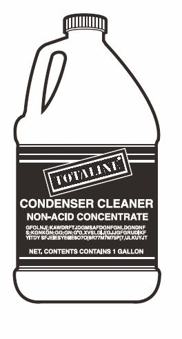 TOTALINE CHEMICALS Chemicals - Coil Cleaners Internal Coil Cleaner Condenser Cleaner Non-Acid Concentrate Features: Foams out stubborn deposits from coils.