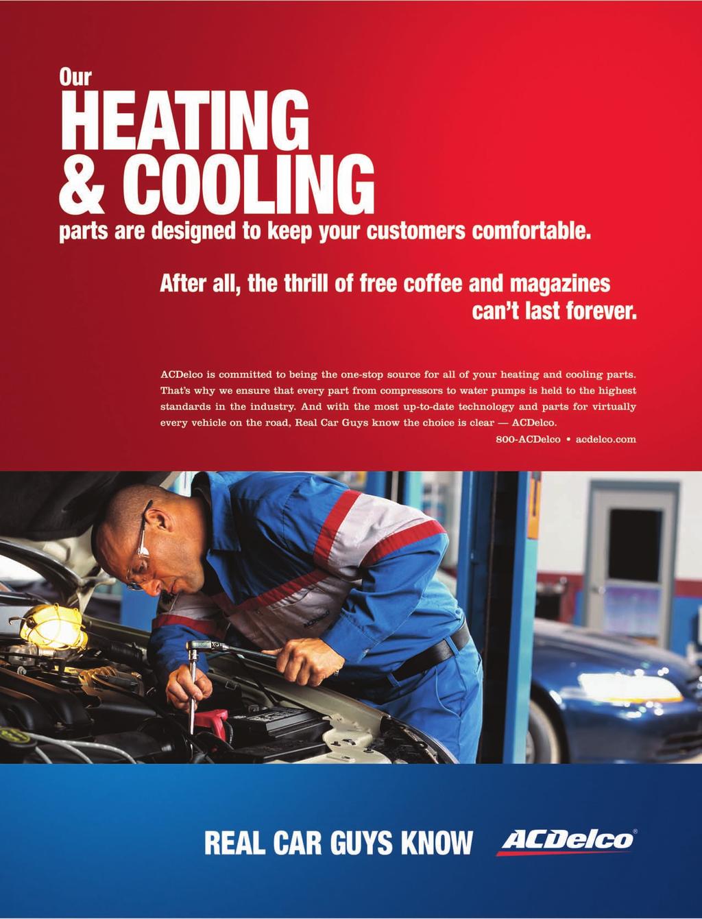 The area where the coolant comes into contact with the wet-sleeve cylinder liners is extremely hot. Localized boiling occurs, regardless of coolant type.