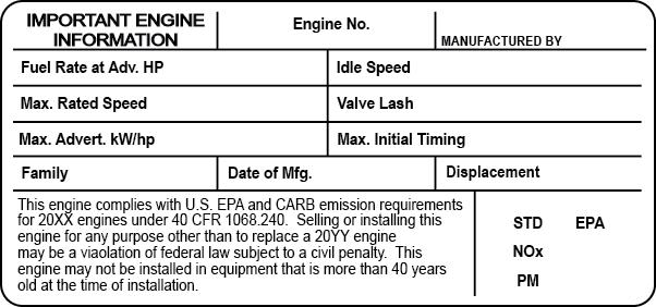 ENGINE IDENTIFICATION EPA Label The EPA label provides important facts about the engine. This label is located on top of the engine valve cover or on the mixer manifold.