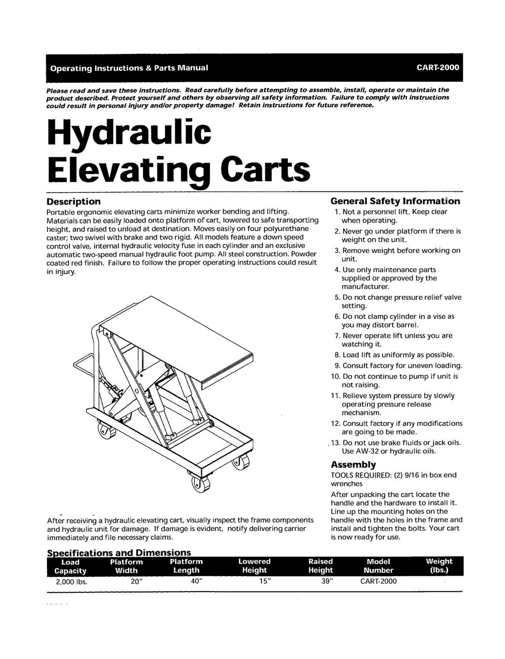 Operating nstructions & Parts Manual CART-2000 Please read and save these instructions. Read carefully before attempting to assemble, install, operate or maintain the product described.