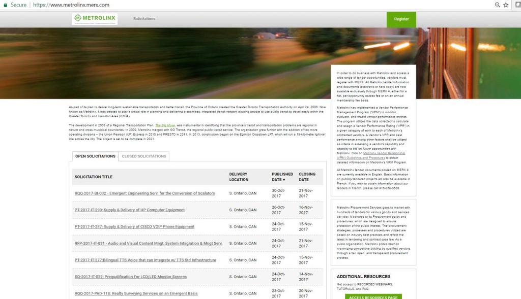 WWW.METROLINX.MERX.COM Metrolinx Procurement Services goes to market with hundreds of tenders for various goods and services per year.