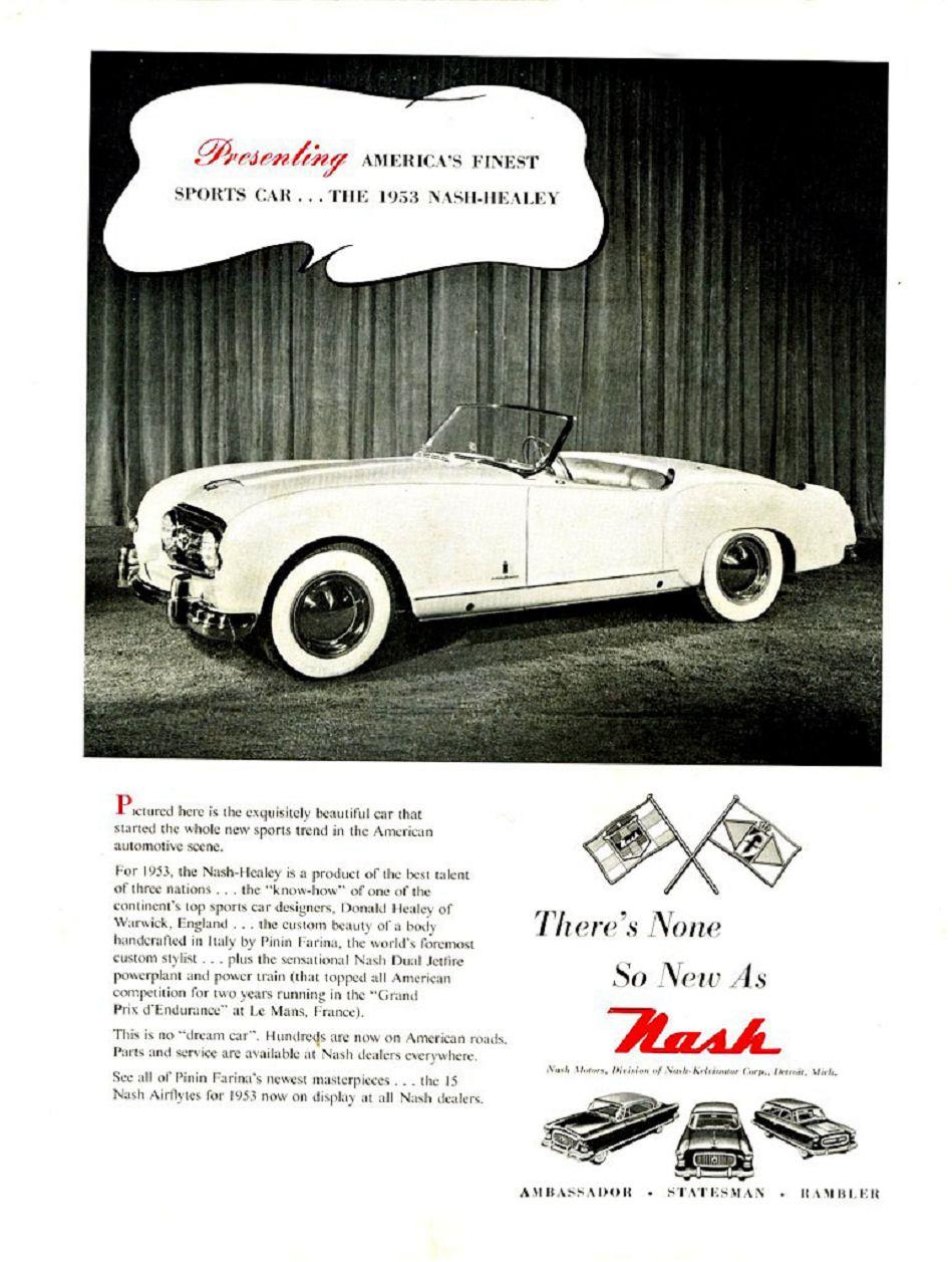 Although little changed in appearance from the release of the 1952 Pinin Farina bodied Nash Healey, the 1953 roadster was retitled a convertible and continued with the bored-out 252.