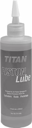 Description 314-483 4 ounce bottle 314-482 1 quart bottle Piston Lube Specially formulated to prevent materials from adhering to the piston rod, which becomes abrasive to the upper seals.