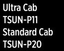 TP-1408 Ultra Cab TSUN-P11 Standard Cab TSUN-P20 Call for Part THOD-PET389 TP-0196 TP-0130