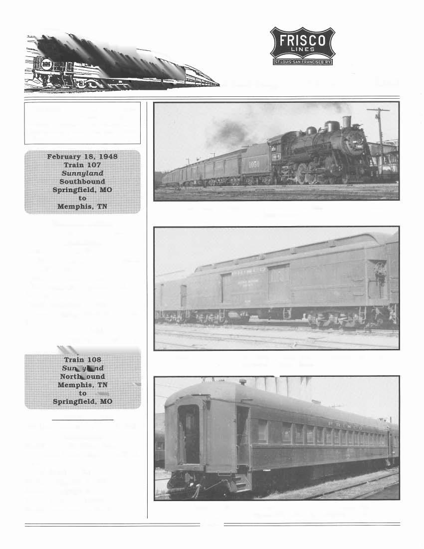 Motive Power Pacific Class 4-6-2 #1050 Consists SLSF Mail #135 70' Mail/Baggage/Express built by ACF in 1910 SLSF Baggage #339 60'9" Baggage/Express built by ACF in 1908