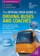 Official DVSA Guide to Driving Buses and Coaches You can