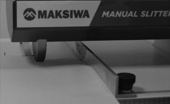 160 MAKSIWA will ensure optimum performance. Make it a habit to inspect your Slitter every time you use it.