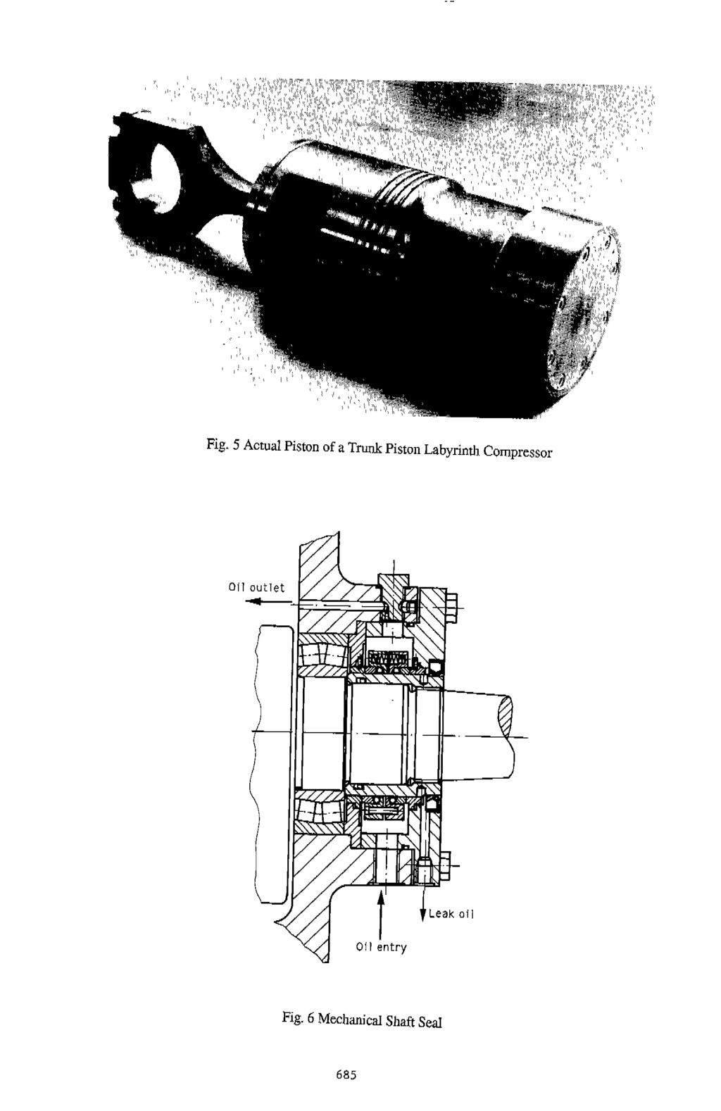 Fig. 5 Actual Piston of a Trunk Piston