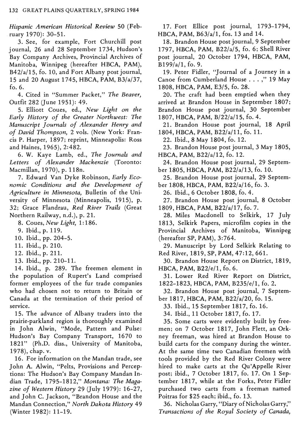 132 GREAT PLAINS QUARTERLY, SPRING 1984 Hispanic American Historical Review 50 (February 1970): 30