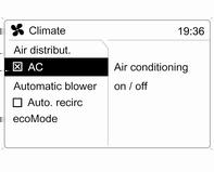 108 Climate control To return to automatic mode: Press AUTO button. Demisting and defrosting the windows Press the V button. V appears in the display.