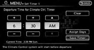 4. Enter the departure time. 5. To set the Climate Ctrl. Timer for different days of the week, touch [Assign days].