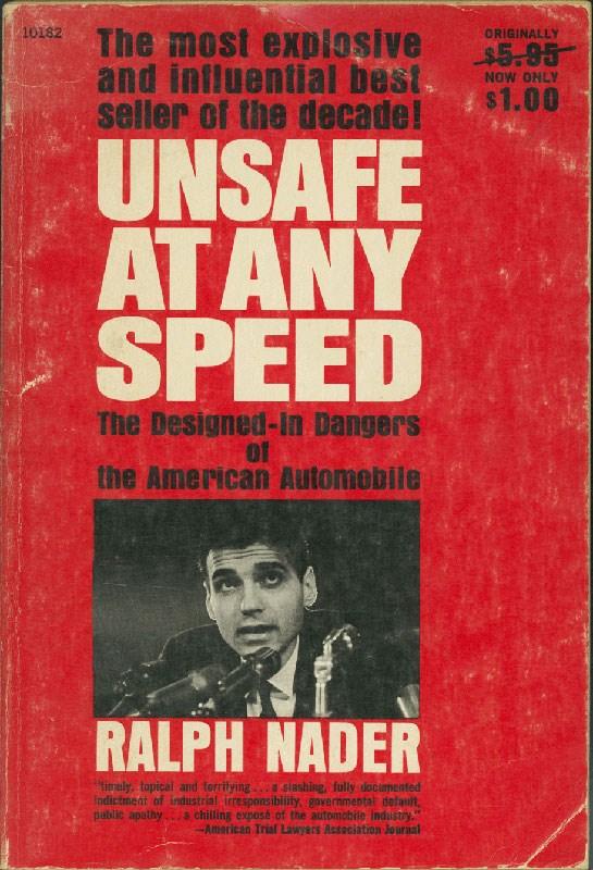 AS UNSAFE AT ANY SPEED MARKS 50 YEARS, CORVAIR VALUES HIT ALL-TIME HIGH By: Rob Sass This year marks the 50th anniversary of Ralph Nader s book Unsafe at Any Speed," in which the young
