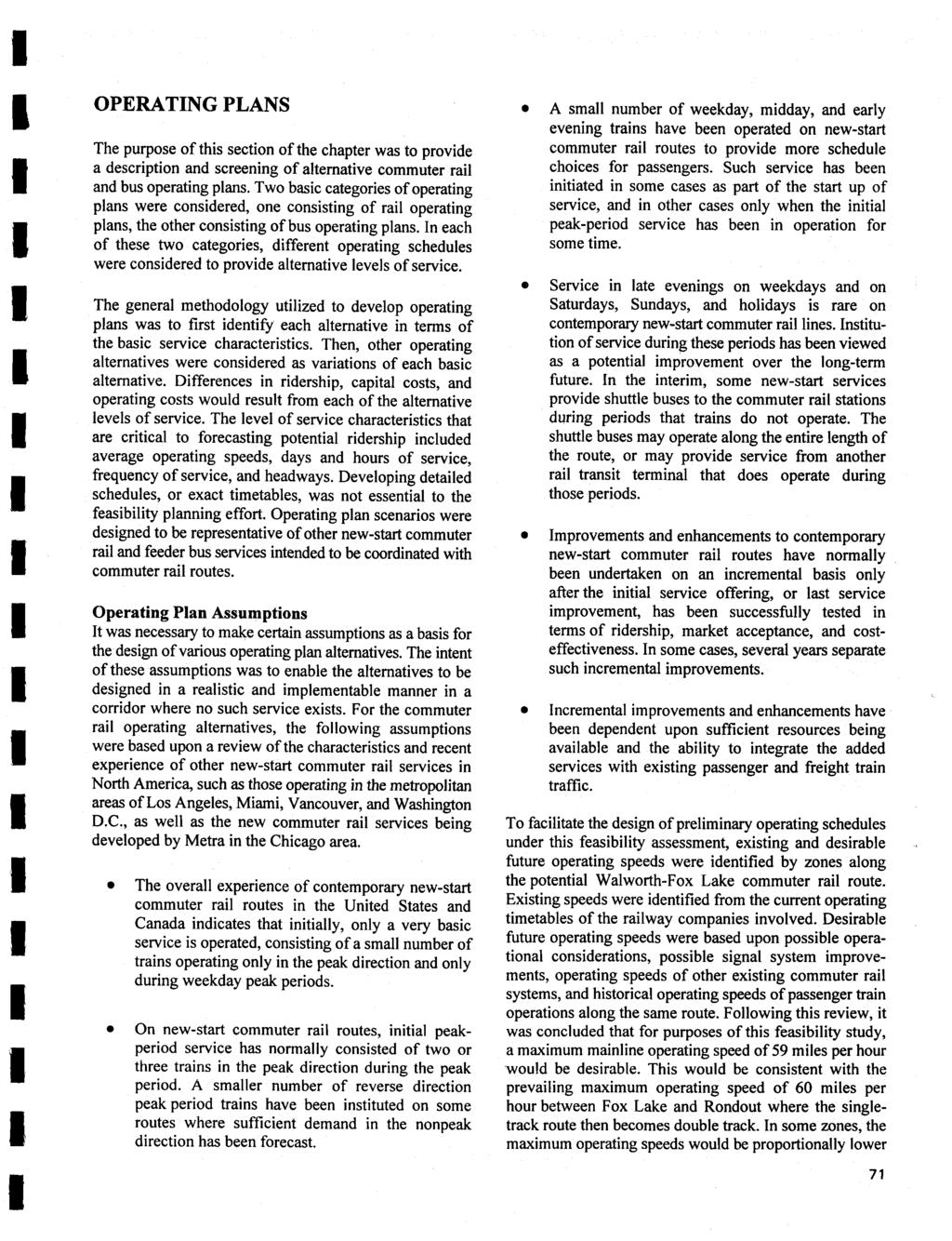 OPERATING PLANS The purpose of this section of the chapter was to provide a description and screening of alternative commuter rail and bus operating plans.
