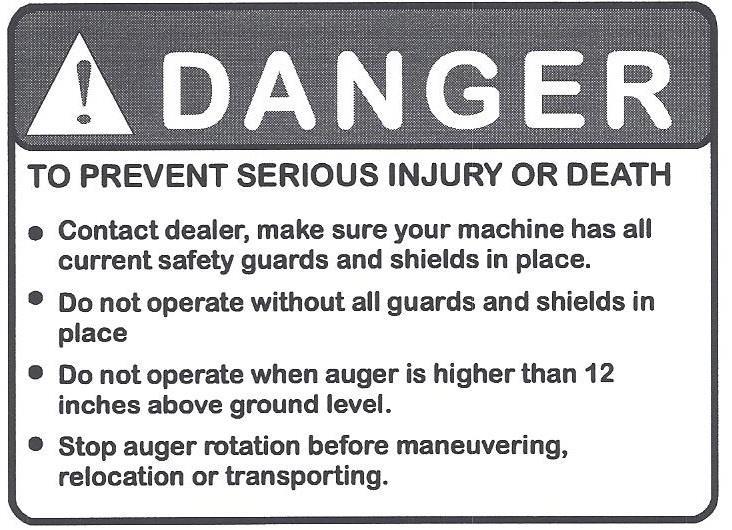 If damaged or missing, order a new "DANGER" decal.