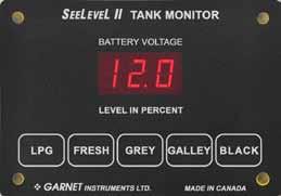 SEELEVEL II 4-Tank Systems FRESH GREY BLACK GALLEY All 4-tank systems also monitor battery voltage and display percent full readouts for fresh, grey,