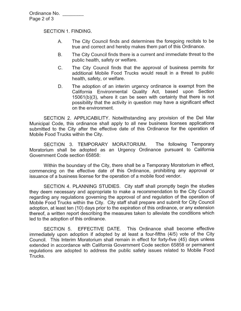 Ordinance No. Page2of3 SECTION 1. FINDING. A. The City Council finds and determines the foregoing recitals to be true and correct and hereby makes them part of this Ordinance. B.