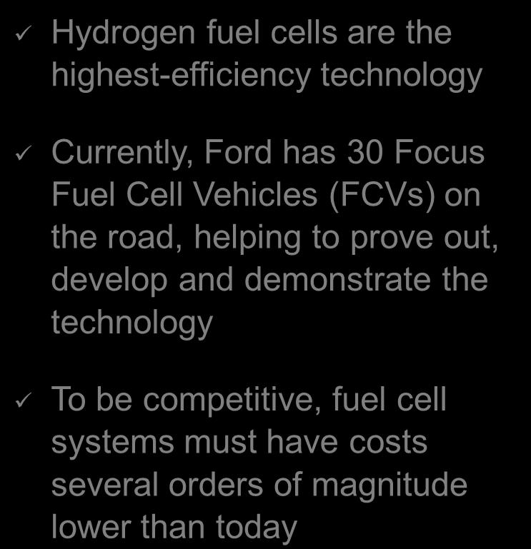 Fuel Cell Powertrains Hydrogen fuel cells are the highest-efficiency
