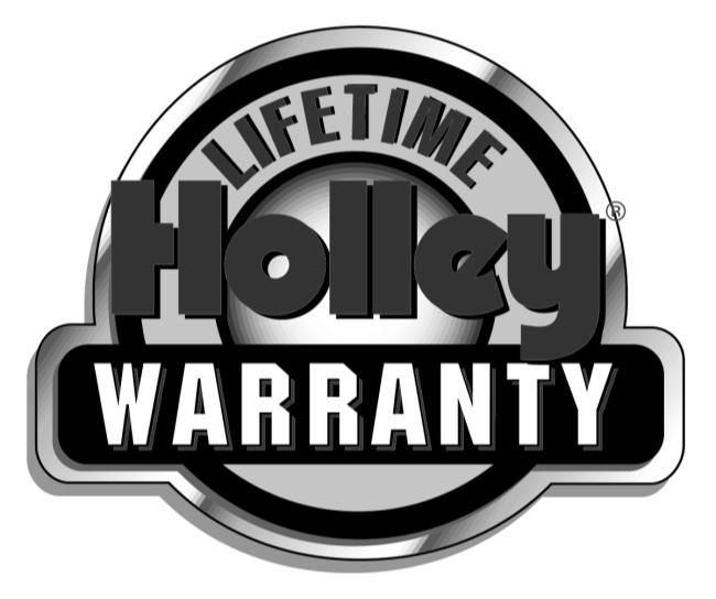 HOLLEY TRUCK AVENGER LIMITED LIFETIME WARRANTY Holley Performance Products warrants its Holley Truck Avenger Carburetor to be free from defects in material and workmanship for the life of the product