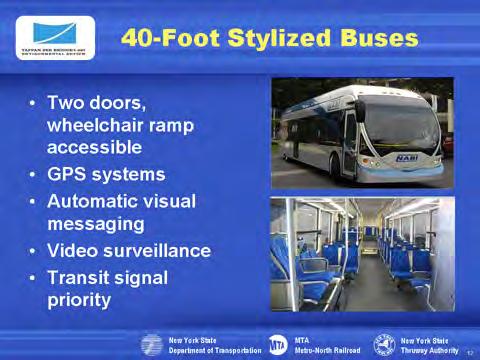 However, BRT vehicles may add technological features that improve service. A Global Positioning System can keep track of where the buses are.