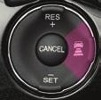 Press CANCEL. Tap the brake pedal. The selected range and set speed are shown on the MID.