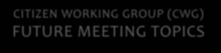 CITIZEN WORKING GROUP (CWG) FUTURE MEETING TOPICS Railyard Alternatives & I-280 Boulevard Feasibility Study 5 5 NEXT MEETING (TBD) August 25 or 29, September 8 or 19 Start with an overview of the
