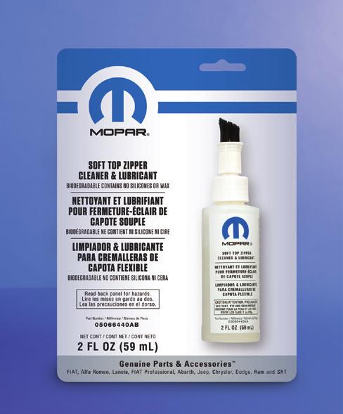 Bottle MSQ: 6 Bottles Part No. 05012248AD SOFT TOP ZIPPER CLEANER & LUBRICANT Specially formulated to clean and lubricate all types of plastic and metal zippers.