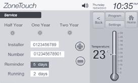 Reminder information will be displayed on the right side of the touch screen when the service is due (Figure 26) for the length of the reminder days (5 days in the example of figure 23).