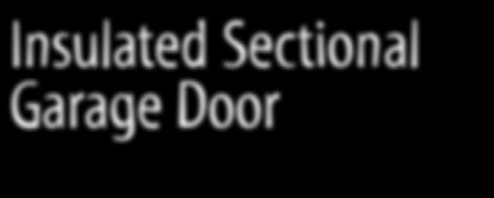 DuraTherm Insulated Sectional Garage Door
