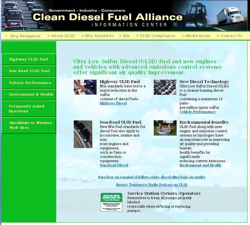 The Clean Diesel Fuel Alliance Created in early 2006 Participants include: 1. Government 2.