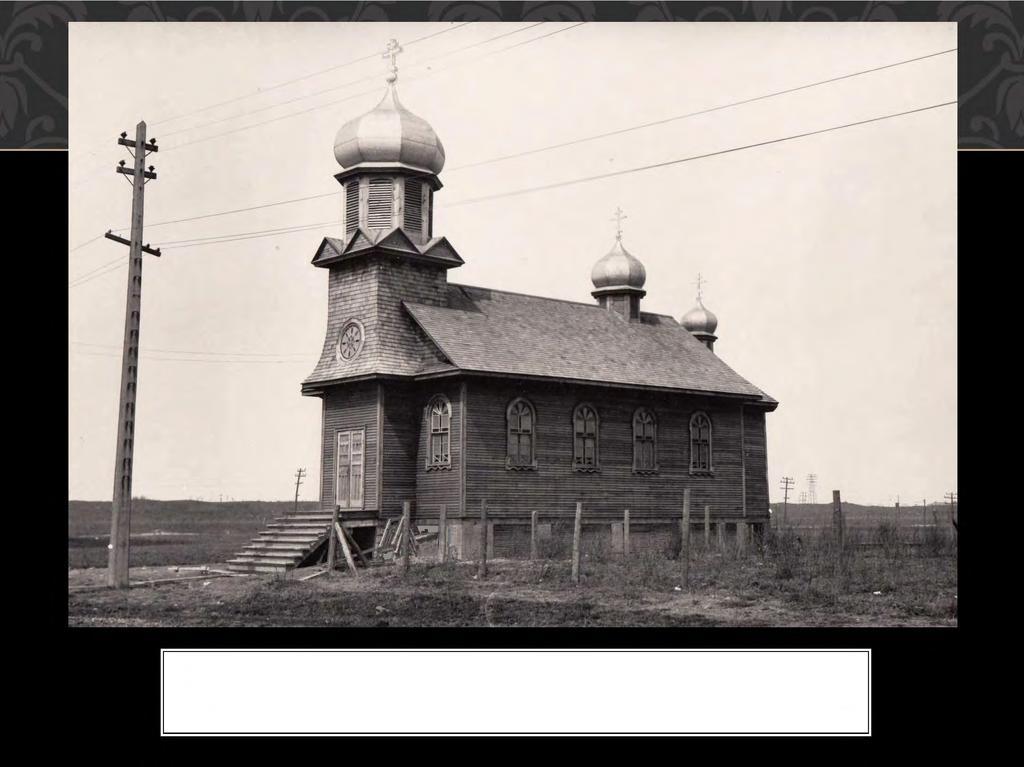 UKRAINIAN GREEK ORTHODOX CHURCH, 1919 LOCATED ON WHAT LATER