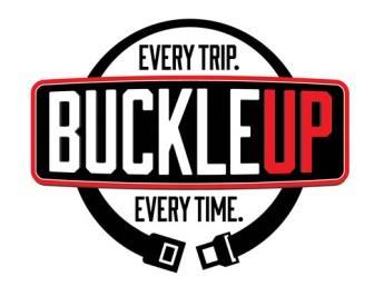 NHTSA Initiatives Buckle Up. Every Trip. Every Time. https://www.trafficsafetymarketing.gov/get -materials/seat-belts/buckle Seat Belt Safety Tweens (ages 8-14) https://www.