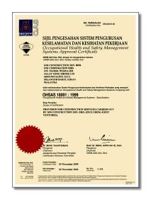 ,, Being the first Malaysian Construction Company to achieve the OHSAS 18001 Certification and winning the Malaysian International Contractor Award 2000