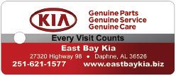 EAST BAY KIA 27320 Highway 98 Daphne, AL 36526 www.eastbaykia.biz (251) 621-1577 We accept MasterCard, Visa, Discover, American Express, debit cards and personal checks. What do I bring?
