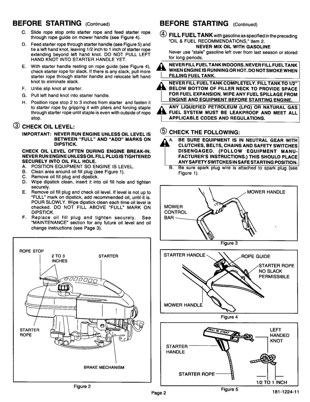 BEFORE STARTING (Continued) C. Slide rope stop onto starter rope and feed starter rope through rope guide on mower handte (see Figure 4). D.