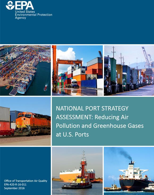 National Port Strategy Assessment Overview National Port Strategy Assessment: Reducing Air Pollution and Greenhouse Gases at