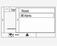 Select Alerts ON or Alerts OFF by turning the adjuster wheel and press SET/CLR. On Mid- or Uplevel Display, when traffic sign assistant page is displayed, press é on the steering wheel controls.