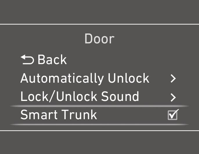 . Check "Smart Trunk". NOTE: Function is active after 5 seconds when all doors are closed and locked. The vehicle will also provide an audible and visual alarm while activating.