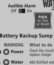 To silence both the Power and Pump alarms, slide the Audible Alarm switch to OFF. The Power and/or the Pump light will remain on, but the audible alarm will not sound.