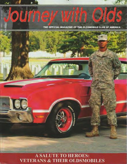 Journey with Olds A Salute to Heroes Calling All First Responders This past May 2016, the Oldsmobile Club of America s official magazine, Journey with Olds, dedicated an entire issue to veterans and