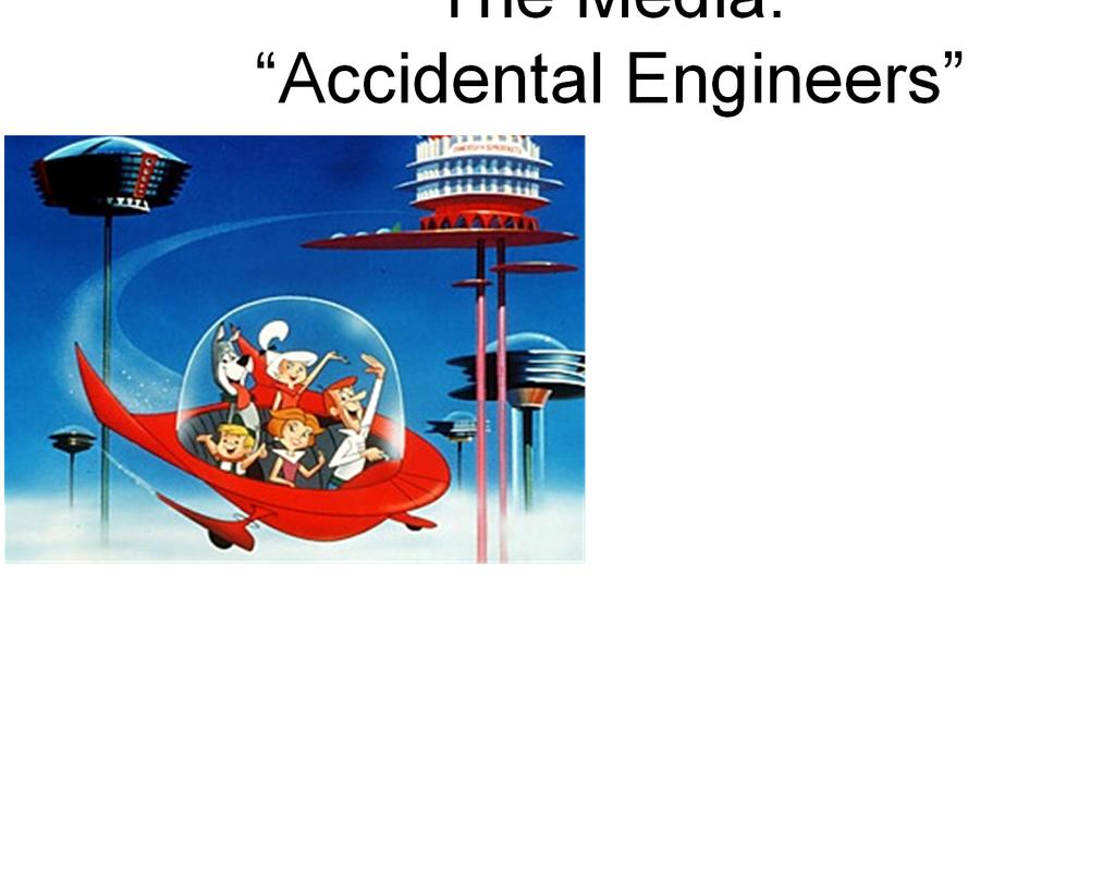The Media: Accidental Engineers Average