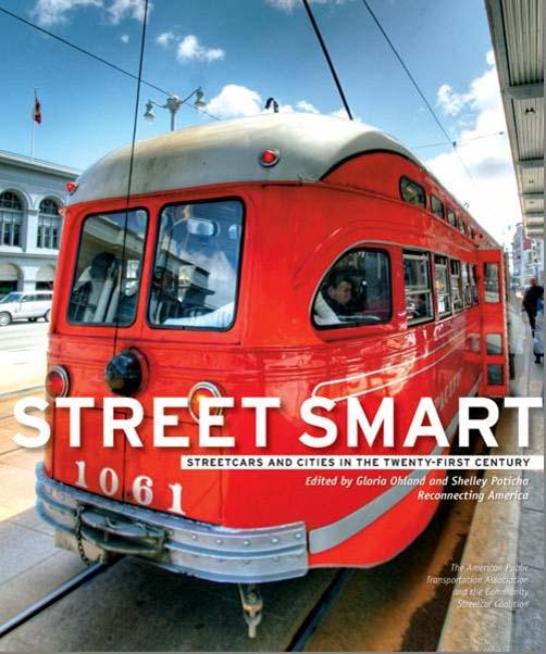 WHY STREETCARS AND WHY NOW?