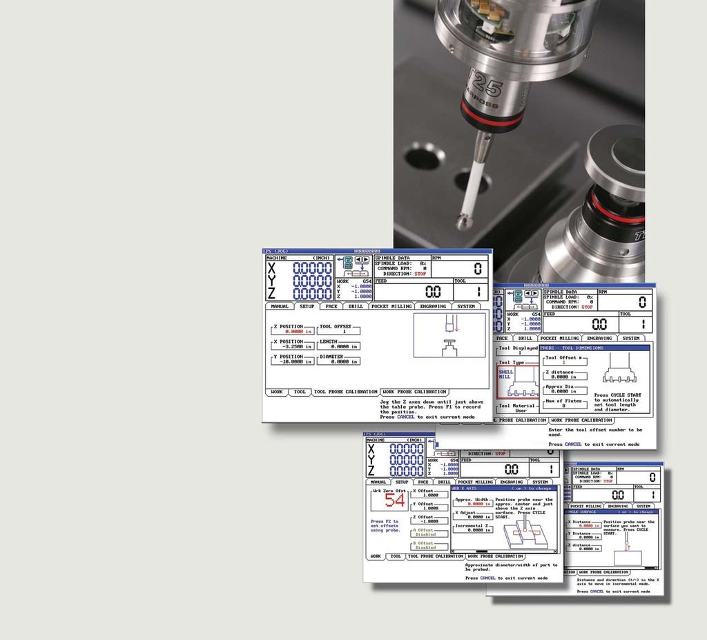 36 Haas Wireless Intuitive Probing System The Haas Wireless Intuitive Probing System (WIPS), with optical transmission for part setting, tool setting and inspection, consists of the following