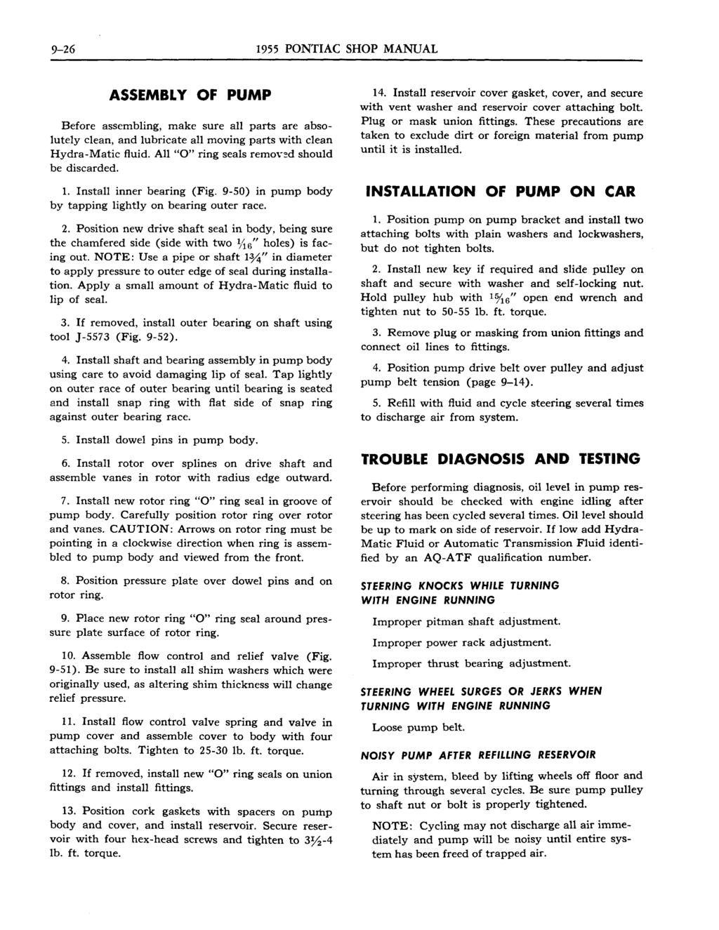 9-26 1955 PONTIAC SHOP MANUAL ASSEMBLY OF PUMP Before assembling, make sure all parts are absolutely clean, and lubricate all moving parts with clean Hydra-Matic fluid.