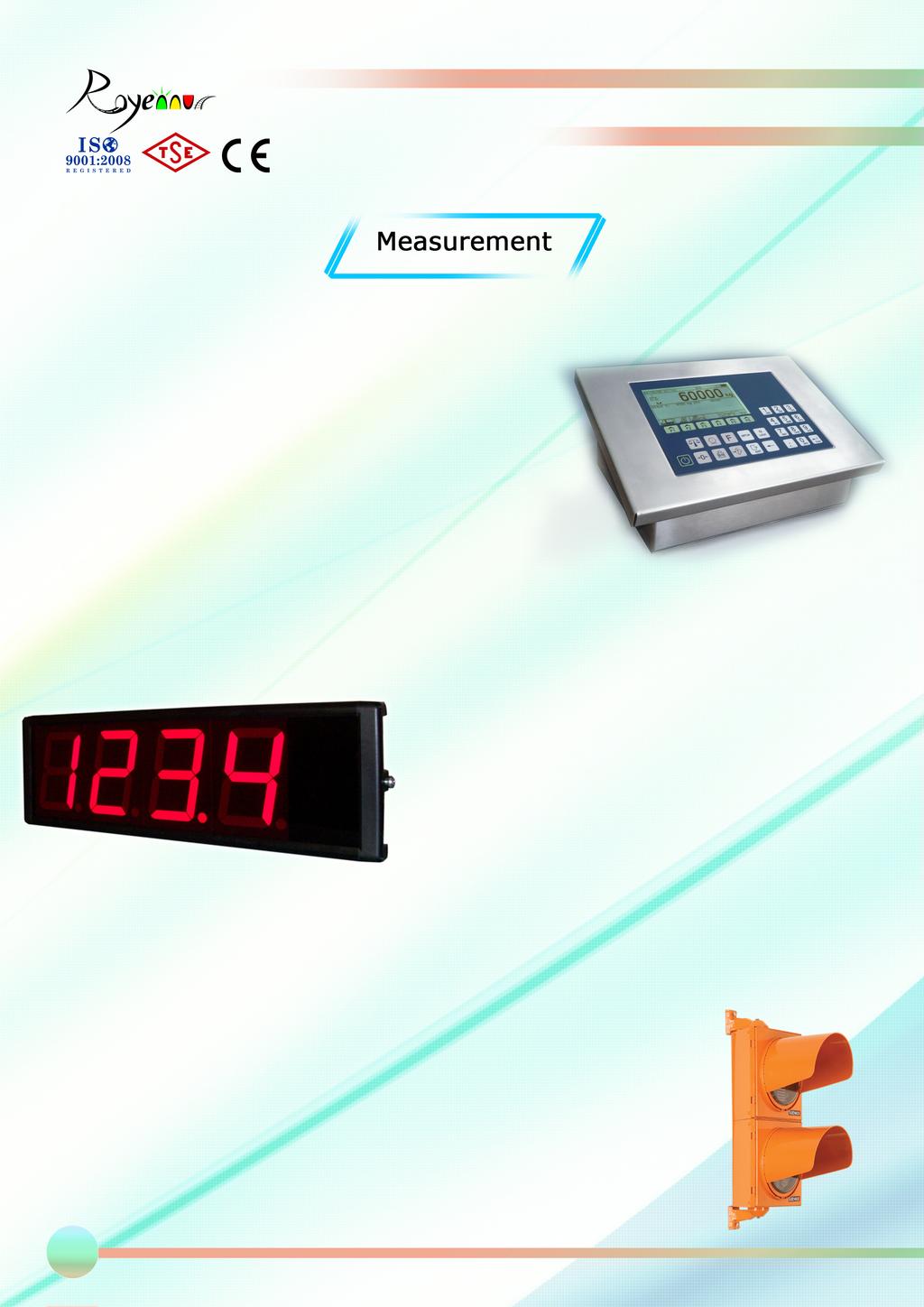 l Measurement 7 Electronic Indicator It is one of the bridges between Weigh-In-Motion Systems and the user. It is used for informing the user.