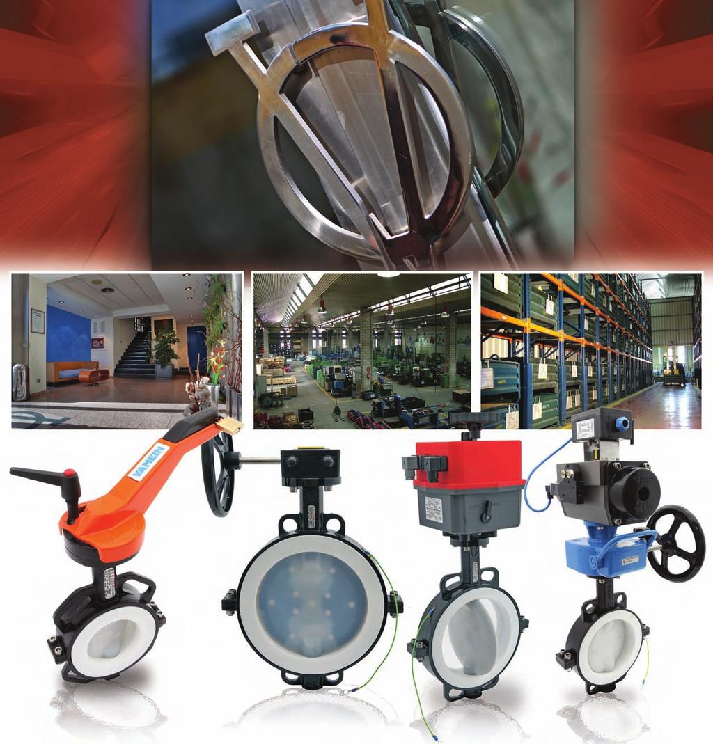 VAMEIN DE ESPAÑA, S.A. is an internationally well known leader company dedicated to the manufacture of Butterfly Valves and Actuators since 1970.