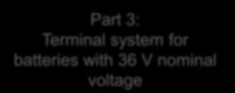 marking of terminals Part 3: Terminal system for batteries with 36 V nominal