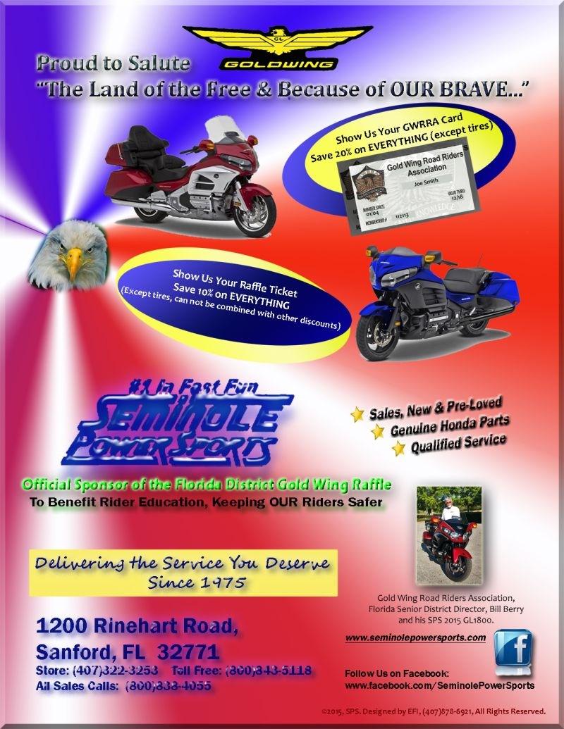 BEST RIDER EDUCATION PROGRAM IN GWRRA With the annual sales of the raffle tickets for the brand new Honda Gold Wing, Florida sets the