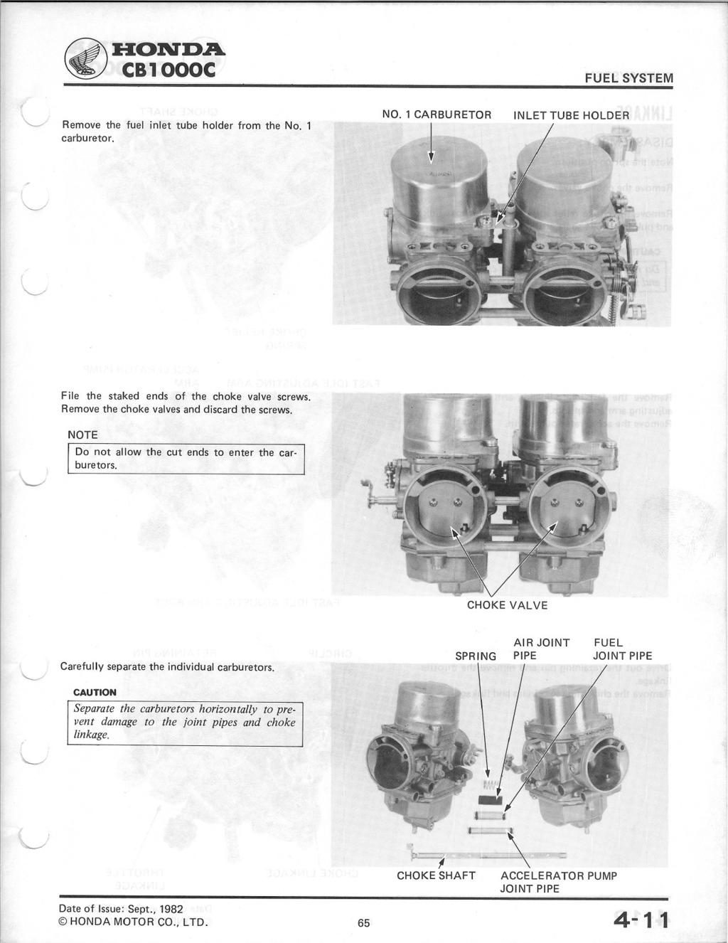 ~HONDA~ CB1000C FUEL SYSTEM { ~ Remove the fuel inlet tube holder from the No. 1 carburetor. NO. 1 CARBURETOR INLET TUBE HOLDER File the staked ends of the choke valve screws.